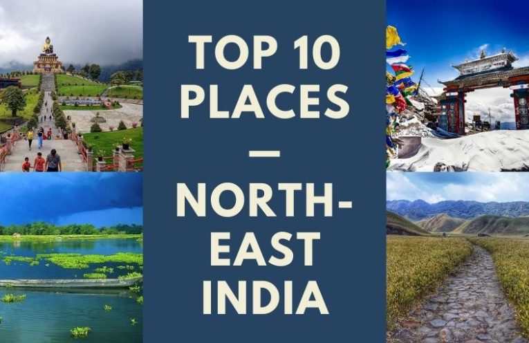 Top 10 places to visit in North-East India