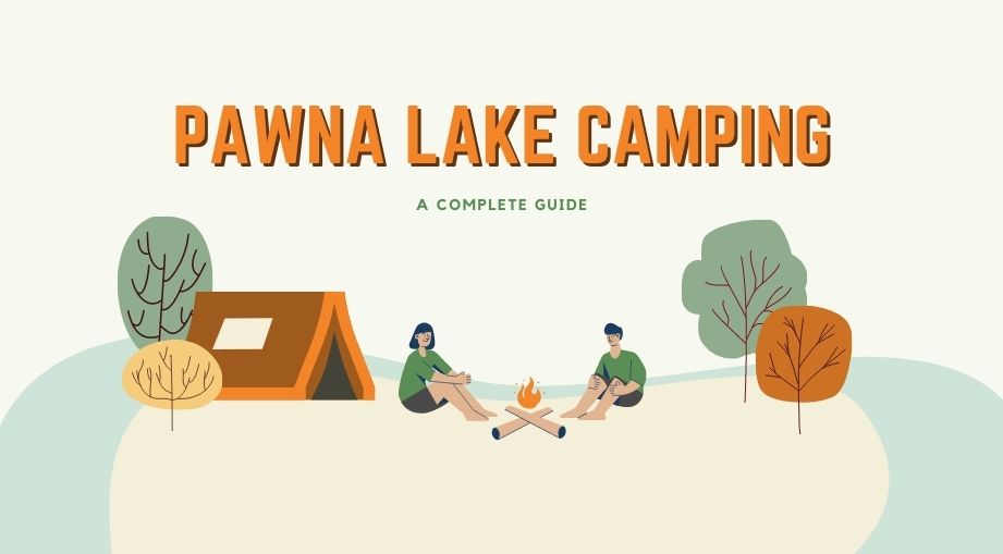 Pawna Lake Camping - Complete Guide